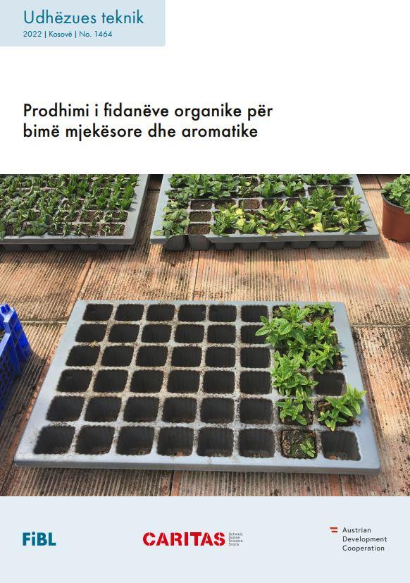 The new guide for the production of organic seedlings of medicinal and aromatic plants for Kosovo